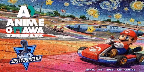 Just Push Play - Anime Ottawa 2026 with Mario Kart World