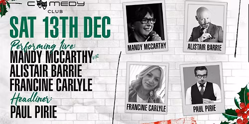 Manchester Comedy Club presents: PAUL PIRIE AND FRIENDS