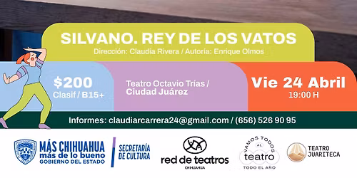 Obra de Teatro "Silvano. Rey de los vatos"