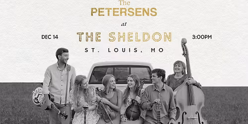 \u2728 Live Christmas Concert by The Petersens at The Sheldon Concert Hall \u2728