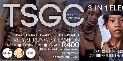 TSGC ELEGANCE AWARDS & FASHION GALA 2026 - ROYAL FASHION RUNWAY — Kleinplasie Museum
