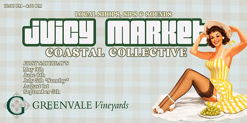 Juicy Market Coastal Collective at Greenvale Vineyards