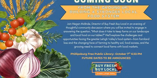 From the Ground Up: Building a Stronger Local Food System