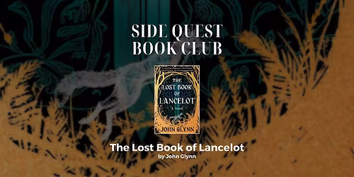 Side Quest Book Club: "The Lost Book of Lancelot"