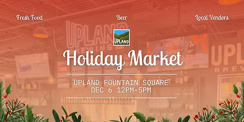 Holiday Market at Upland Fountain Square