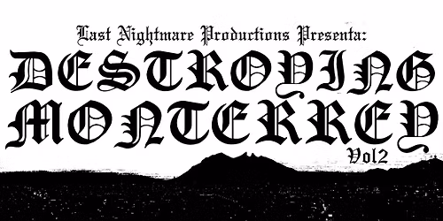 Destroying Monterrey 2