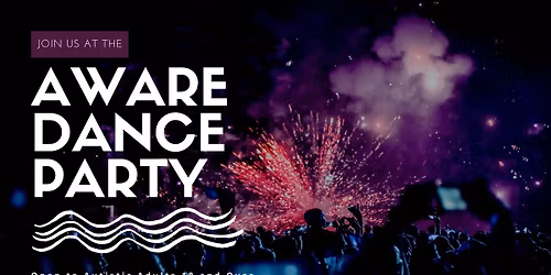 AWARE Autistic Adult Dance Party