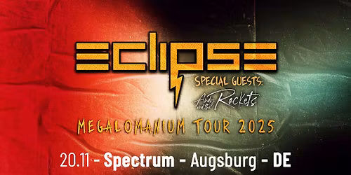 ECLIPSE | Spectrum, Augsburg (DE) | Support: Andy and the Rockets