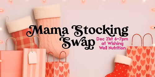 Mama Stocking Swap!