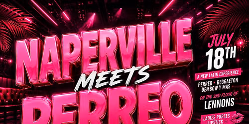 NAPERVILLE MEETS PERREO