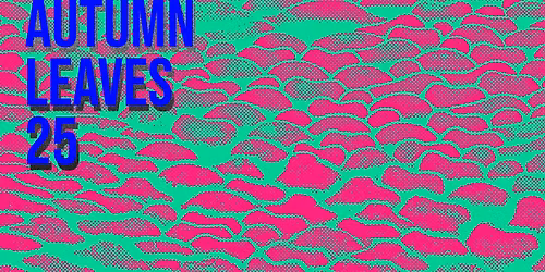 AUTUMN LEAVES 2025