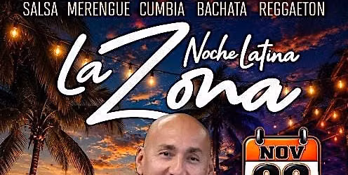 La Zona: Orquesta Evolucion Saturday Nov 28th at Tailgaters in Antioch
