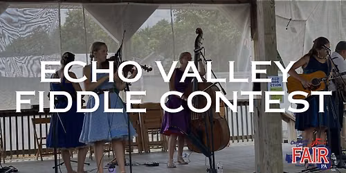 Echo Valley Fiddle Contest & Performance 