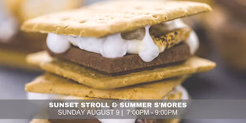 Sunset Stroll & Summer S'mores 