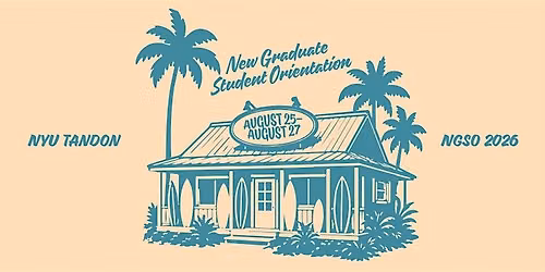 NYU Tandon OSL&E New Graduate Student Orientation Fall 2026