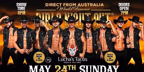 May 24th: Alamosa, CO - GIRLS NIGHT OUT THE SHOW\u00ae AUSTRALIAN TAKEOVER at Lucha's