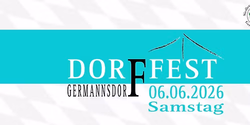 Dorffest Germannsdorf 2026 I Tag 3: Stammtischturnier & Zeltbetrieb mit "die Gletscher Fetzer"