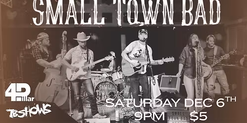 Small Town Bad with 4Pillar