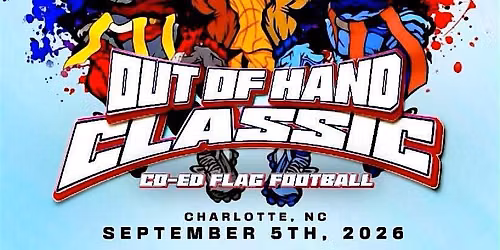 Out of Hand Classic Flag Football Tournament