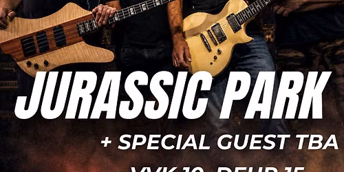 JURASSIC PARK + SPECIAL GUEST