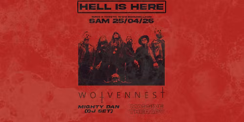 Hell is Here: Wolvennest + Massive Therapy + Mighty Dan