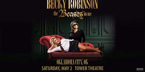 Becky Robinson: The Beast\u2019s in Me Tour