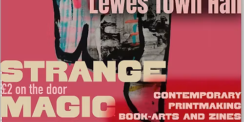 Strange Magic Contemporary Print Fair 2026