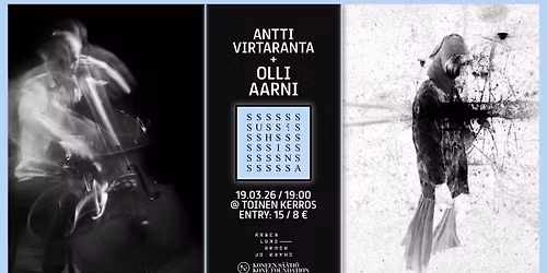 ANTTI VIRTARANTA + OLLI AARNI @ TOINEN KERROS | 19.03.26, 7 PM