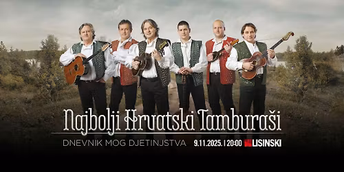 NAJBOLJI HRVATSKI TAMBURA\u0160I \u2013 DNEVNIK MOG DJETINJSTVA