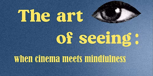 When cinema meets mindfulness