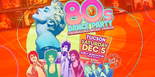80s Dance Party Tucson!