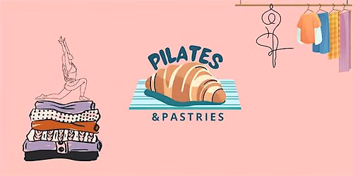 Pilates and Pastries (Clothes Swap Special!)