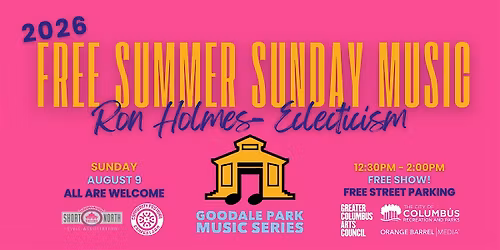 Ron Holmes- Eclecticism at the 2026 Goodale Park Music Series