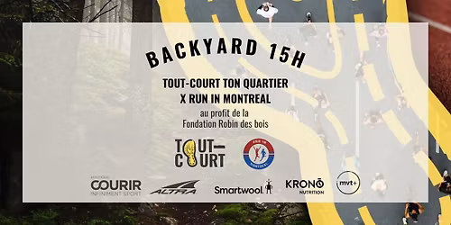 Backyard 15h TOUT-COURT ton quartier x Run in Montreal