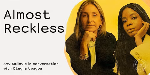Almost Reckless: Amy Smilovic in conversation with Otegha Uwagba