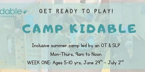 Camp Kidable: Week 1 (Ages 5-10)
