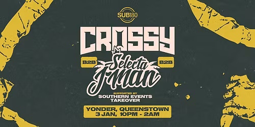 CROSSY B2B SELECTA J-MAN (UK) - QUEENSTOWN