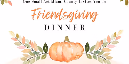 Friendsgiving Dinner