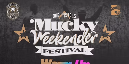Mucky Weekender - Warm Up