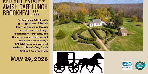 Patrick Henry Red Hill National Monument Tour + Amish Cafe Lunch