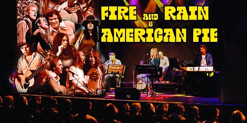 Fire and Rain & American Pie