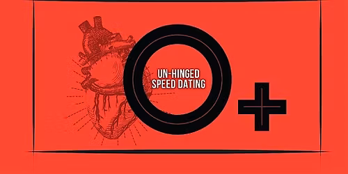 Unhinged Speed Dating - Sober Edition