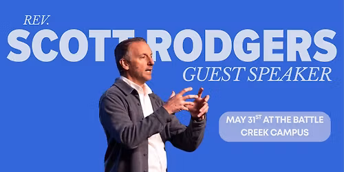 Guest Speaker- Rev Scott Rodgers