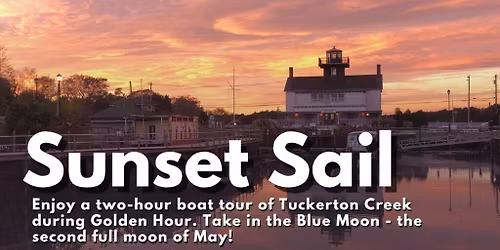 Sunset Sail at Tuckerton Seaport for the Blue Moon