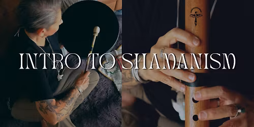 Intro To Shamanism
