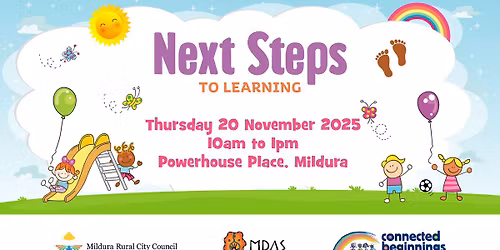 Don\u2019t miss our Next Steps to Learning event in Mildura!