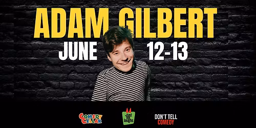 Adam Gilbert (Don't Tell Comedy, Just for Laughs) Live at DCU