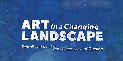 Art in a Changing Landscape: Film Screening & Artist Panel Discussion