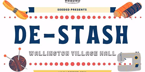 February 21st De-Stash Wallington Village Hall