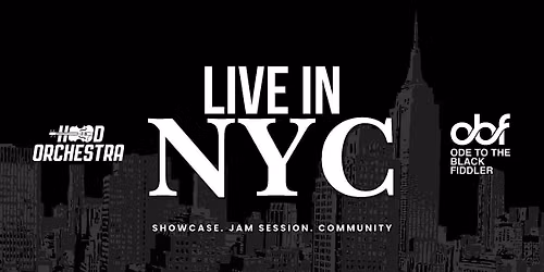 Hood Orchestra x Ode to the Black Fiddler Presents Live in NYC